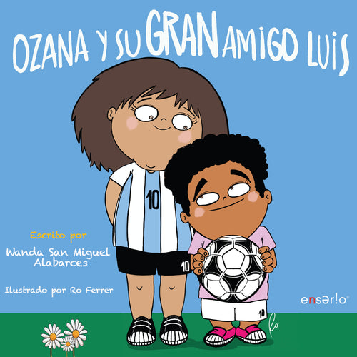 Portada de Ozana y su Gran Amigo Luis, libro infantil sobre amistad e inclusión de Wanda San Miguel y Ro Ferrer.
