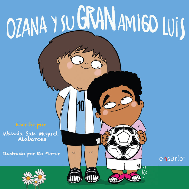 Portada de Ozana y su Gran Amigo Luis, libro infantil sobre amistad e inclusión de Wanda San Miguel y Ro Ferrer.